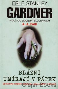 Blázni umírají v pátek