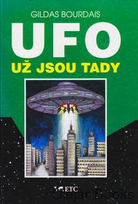 UFO už jsou tady