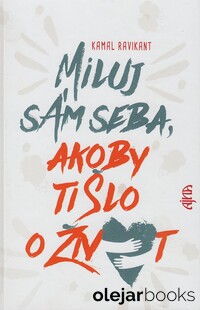 Miluj sám seba, akoby ti šlo o život