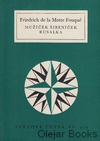 Mužíček šibeníček; Rusalka