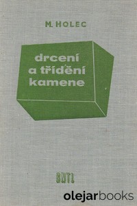 Drcení a třídění kamene