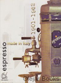 Espresso made in Italy 1901-1962