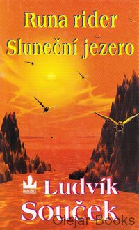 Runa rider; Sluneční jezero
