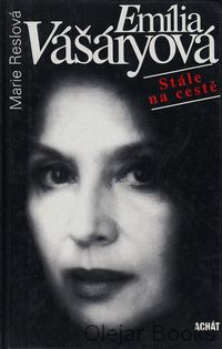Emília Vašáryová Stále na cestě