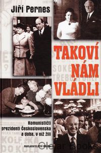 Takoví nám vládli