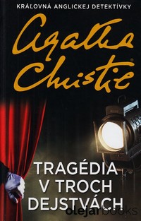 Tragédia v troch dejstvách