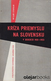 Kríza priemyslu na Slovensku v rokoch 1921 - 1923 