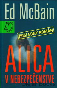 Alica v nebezpečenstve