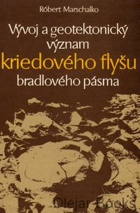 Vývoj a geotektonický význam kriedového flyšu bradlového pásma