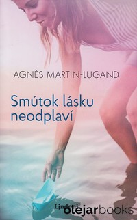 Smútok lásku neodplaví