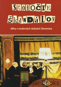 Storočie škandálov