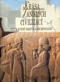 Krása zaniklých civilizací