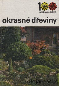 100 nejkrásnejších - Okrasné dřeviny