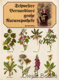 Schwester Bernardines grosse Naturapotheke