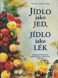 Jídlo jako jed, jídlo jako lék