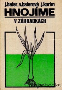 Hnojíme v záhradkách
