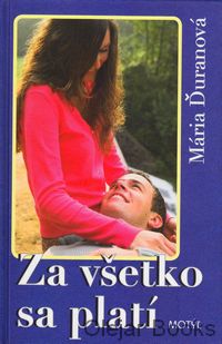 Za všetko sa platí