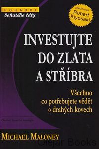 Investujte do zlata a stříbra