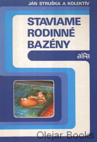 Staviame rodinné bazény
