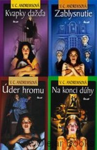 Kvapky dažďa, Zablysnutie, Úder hromu, Na konci dúhy