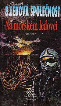 Ledová společnost 8. - Na mořském ledovci