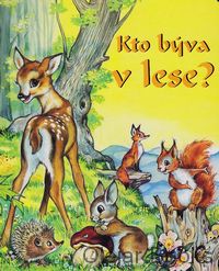 Kto býva v lese?