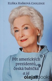 Pět amerických prezidentů, česká babička a já
