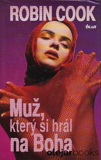 Muž, který si hrál na Boha