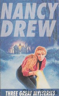 Nancy Drew: Three Great Mysteries