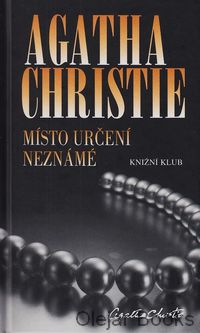 Místo určení neznámé