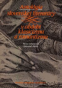 Antológia slovenskej literatúry v období klasicizmu a romantizmu