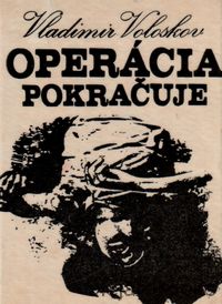 Operácia pokračuje
