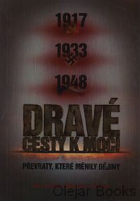 Dravé cesty k moci