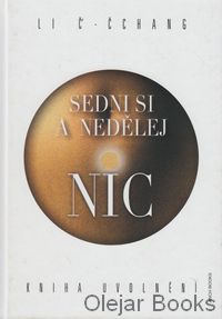 Sedni si a nedělej nic
