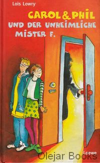 Carol und Phil und der unheimliche Mister F.