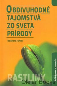 Obdivuhodné tajomstvá zo sveta prírody
