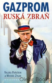 Gazprom - ruská zbraň