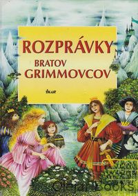 Rozprávky bratov Grimmovcov