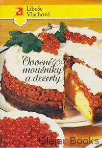 Ovocné moučníky a dezerty