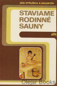Staviame rodinné sauny