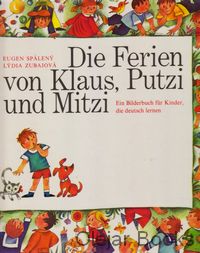 Die Ferien von Klaus, Putzi und Mitzi