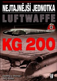Nejtajnější jednotka Luftwaffe KG 200