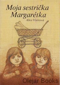 Moja sestrička Margarétka