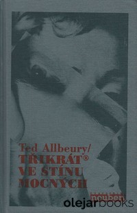 Třikrát ve stínu mocných