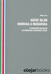 Náčrt dejín Uhorska a Maďarska