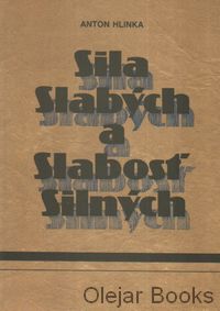 Sila slabých a slabosť silných