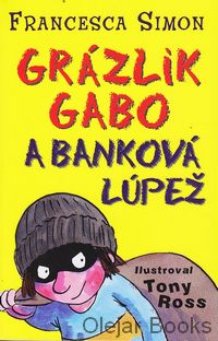 Grázlik Gabo a banková lúpež