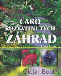 Čaro rozkvitnutých záhrad