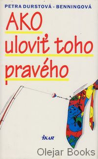 Ako uloviť toho pravého
