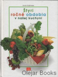 Štyri ročné obdobia v našej kuchyni